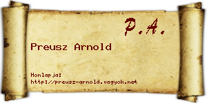Preusz Arnold névjegykártya